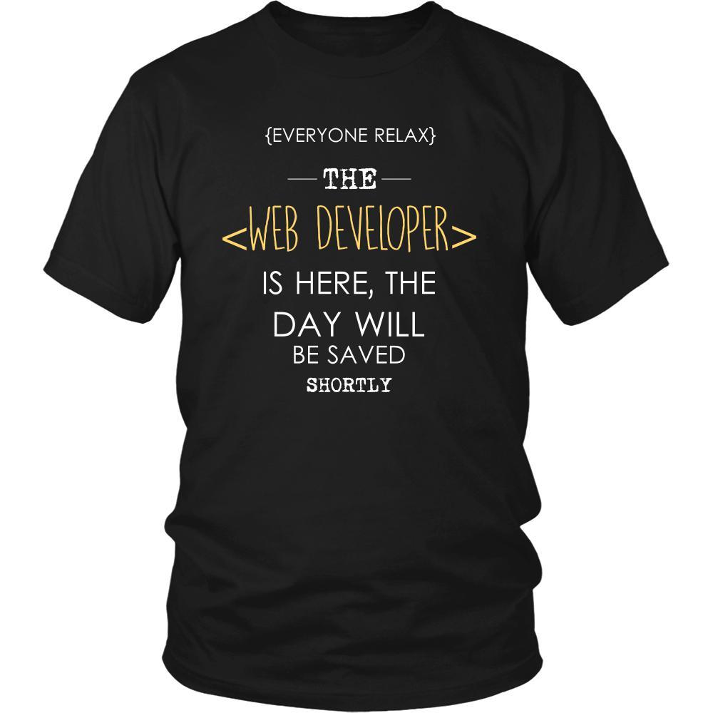 Web developer Shirt - Everyone relax the Web developer is here, the day will be save shortly - Profession Gift-T-shirt-Teelime | shirts-hoodies-mugs