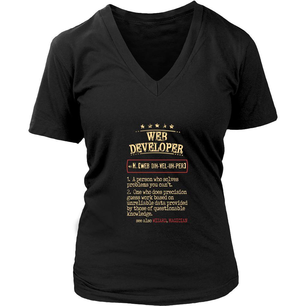 Web Developer Shirt - Web Developer a person who solves problems you can't. see also WIZARD, MAGICIAN Profession Gift Gift-T-shirt-Teelime | shirts-hoodies-mugs
