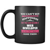 Web Developer You can't buy happiness but you can become a Web Developer and that's pretty much the same thing 11oz Black Mug-Drinkware-Teelime | shirts-hoodies-mugs