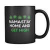 Weed Namast'ay Home And Get High 11oz Black Mug-Drinkware-Teelime | shirts-hoodies-mugs