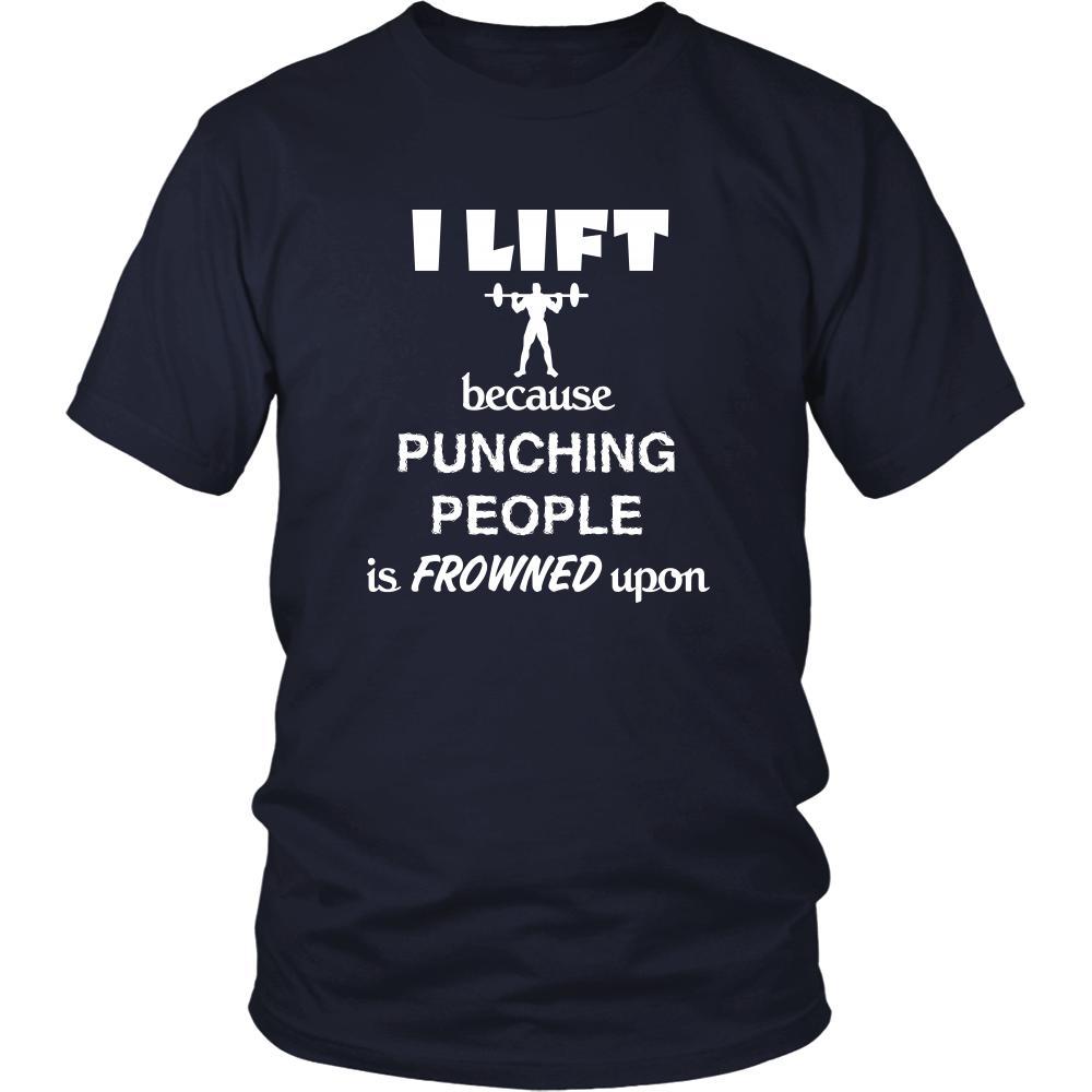 Weightlifting - I lift because punching people is frowned upon - Lifter Hobby Shirt-T-shirt-Teelime | shirts-hoodies-mugs