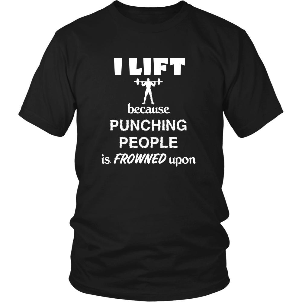Weightlifting - I lift because punching people is frowned upon - Lifter Hobby Shirt-T-shirt-Teelime | shirts-hoodies-mugs