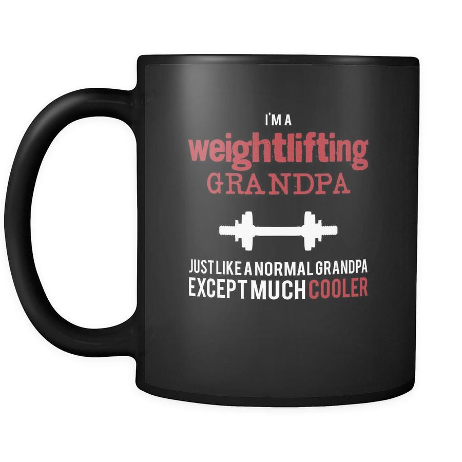 Weightlifting I'm a weightlifting grandpa just like a normal grandpa except much cooler 11oz Black Mug-Drinkware-Teelime | shirts-hoodies-mugs