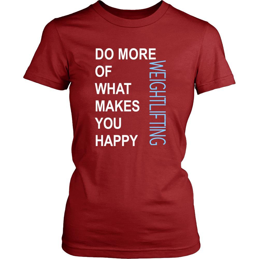 Weightlifting Shirt - Do more of what makes you happy Weightlifting- Sport Gift-T-shirt-Teelime | shirts-hoodies-mugs