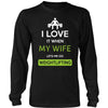 Weightlifting Shirt - I love it when my wife lets me go Weightlifting - Hobby Gift-T-shirt-Teelime | shirts-hoodies-mugs