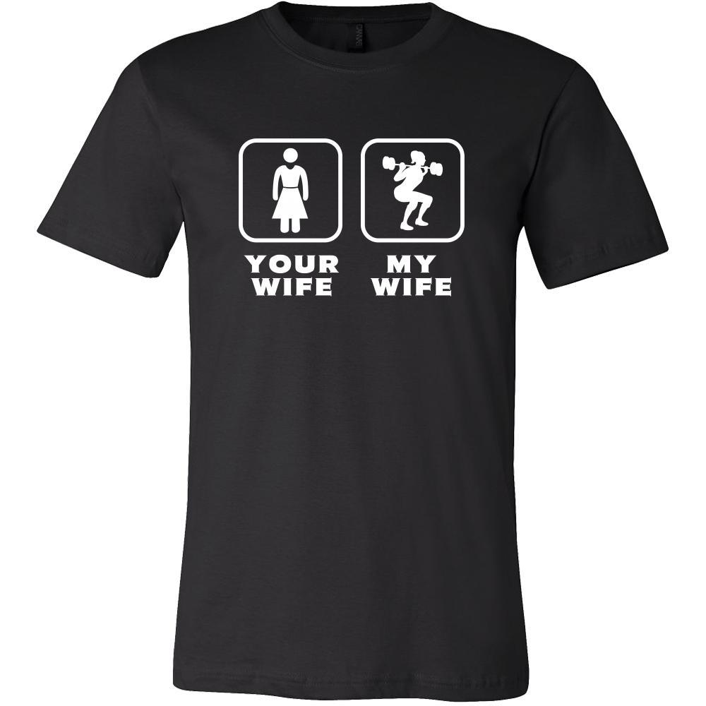 Weightlifting - Your wife My wife - Father's Day Sport Shirt