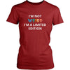 Weird - I'm not Weird I'm a limited edition - Weird Funny Shirt-T-shirt-Teelime | shirts-hoodies-mugs