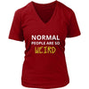 Weird - Normal people are so weird - Weird Funny Shirt-T-shirt-Teelime | shirts-hoodies-mugs