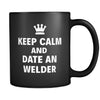 Welder Keep Calm And Date A "Welder" 11oz Black Mug-Drinkware-Teelime | shirts-hoodies-mugs