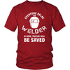 Welder Shirt - Everyone relax the Welder is here, the day will be save shortly - Profession Gift-T-shirt-Teelime | shirts-hoodies-mugs