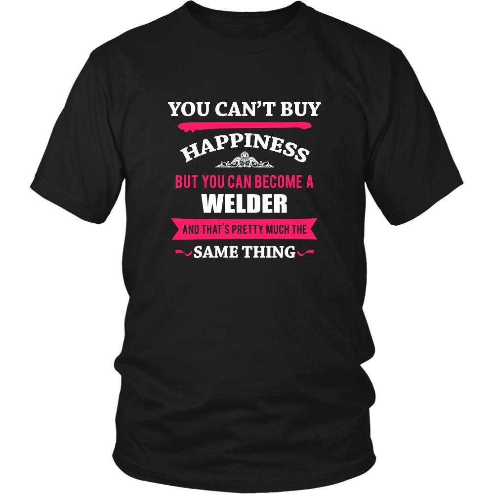 Welder Shirt - You can't buy happiness but you can become a Welder and that's pretty much the same thing Profession-T-shirt-Teelime | shirts-hoodies-mugs