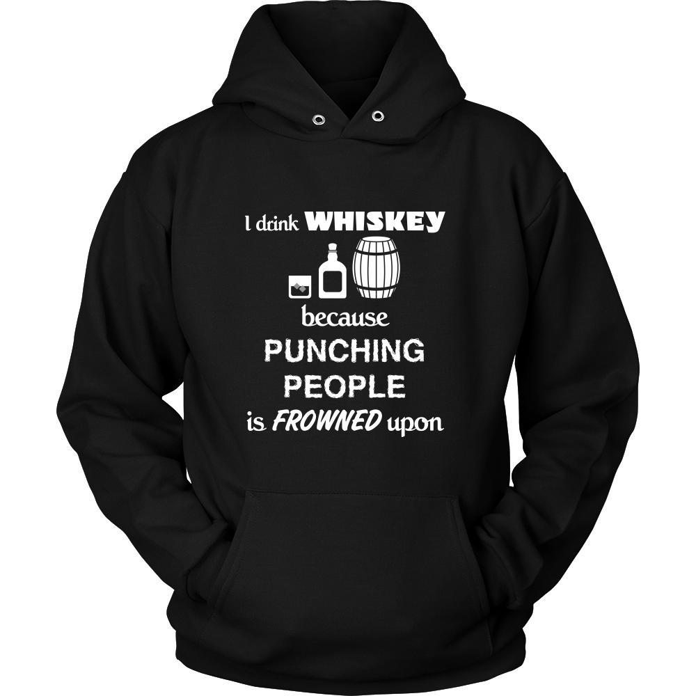 Whiskey - I drink Whiskey because punching people is frowned upon - Drinks Shirt-T-shirt-Teelime | shirts-hoodies-mugs