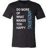 Windsurfing Shirt - Do more of what makes you happy Windsurfing- Hobby Gift-T-shirt-Teelime | shirts-hoodies-mugs