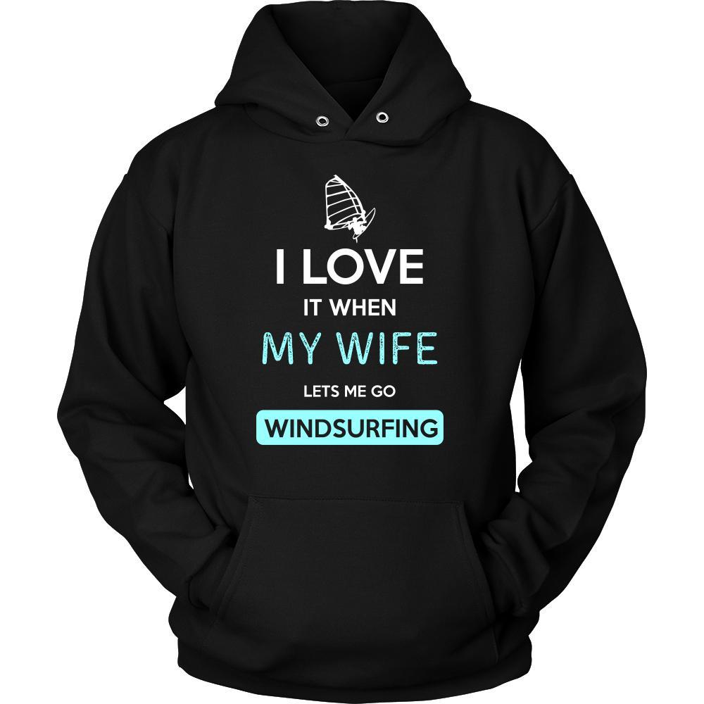 Windsurfing Shirt - I love it when my wife lets me go Windsurfing - Hobby Gift-T-shirt-Teelime | shirts-hoodies-mugs