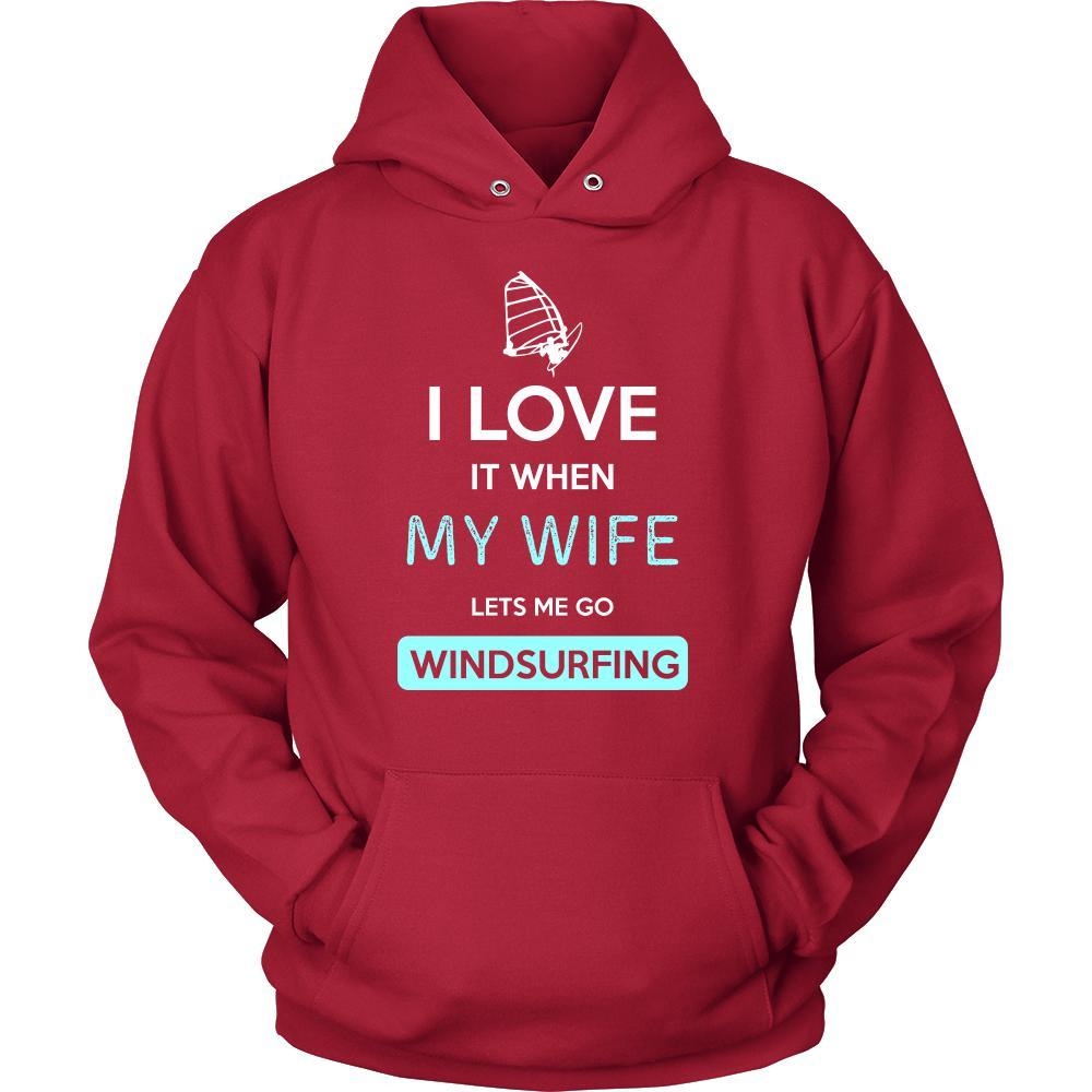Windsurfing Shirt - I love it when my wife lets me go Windsurfing - Hobby Gift-T-shirt-Teelime | shirts-hoodies-mugs