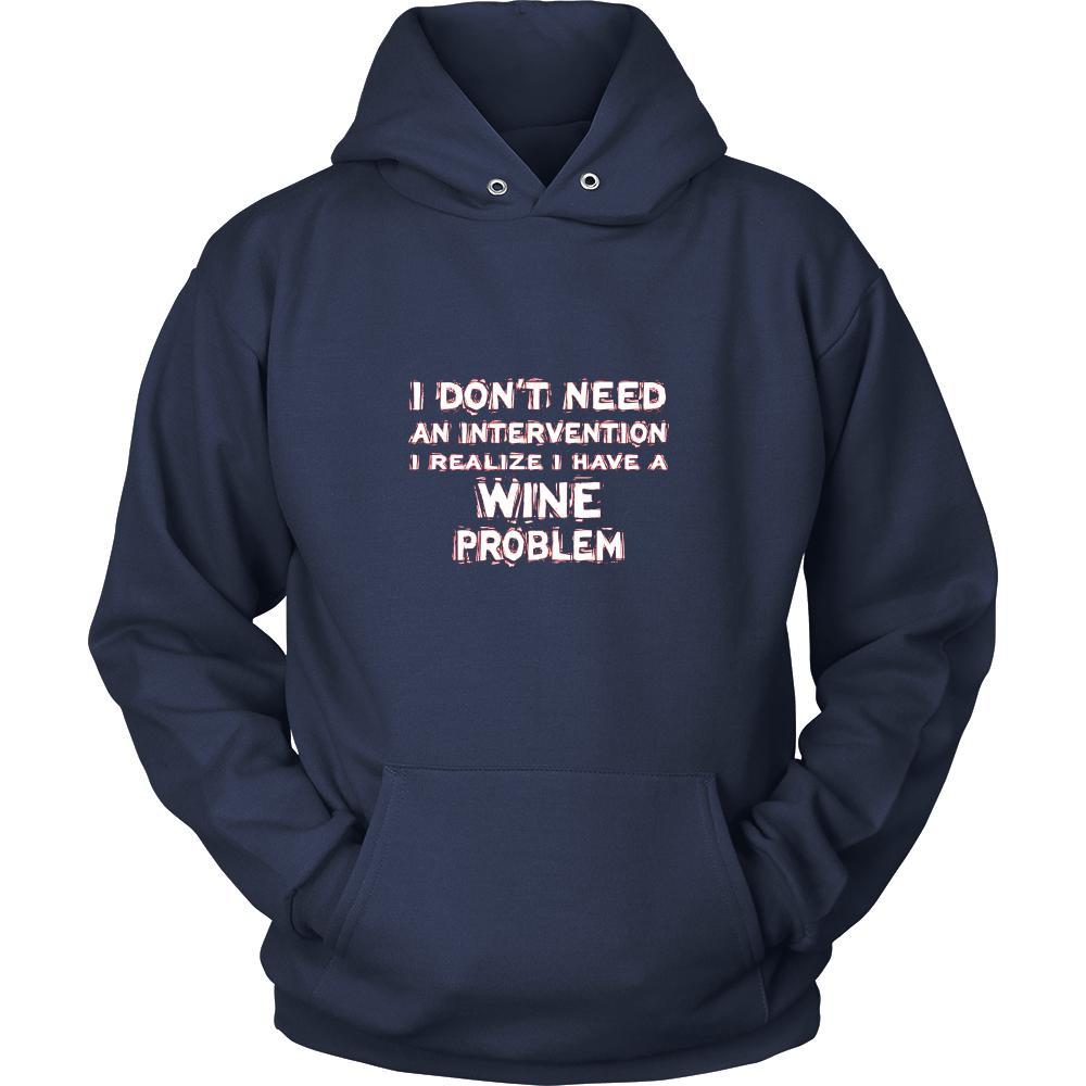 Wine Shirt - I don't need an intervention I realize I have a Wine problem- Drink Love Gift-T-shirt-Teelime | shirts-hoodies-mugs