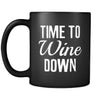 Wine Time To Wine Down 11oz Black Mug-Drinkware-Teelime | shirts-hoodies-mugs