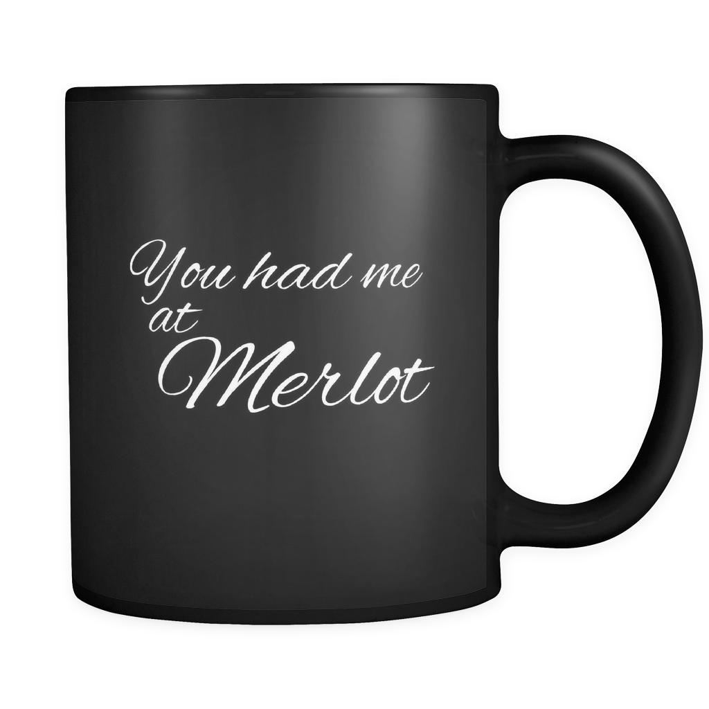 Wine You Had Me At Merlot 11oz Black Mug-Drinkware-Teelime | shirts-hoodies-mugs