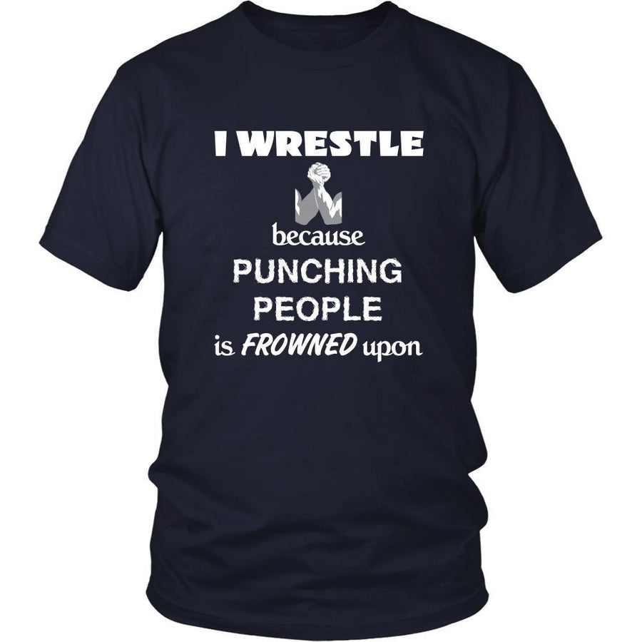 Wrestling - I Wrestle because punching people is frowned upon - Sport Shirt-T-shirt-Teelime | shirts-hoodies-mugs