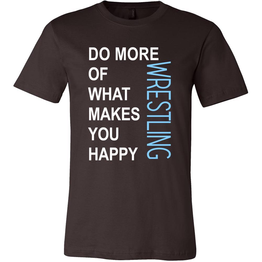 Wrestling Shirt - Do more of what makes you happy Wrestling- Sport Gift-T-shirt-Teelime | shirts-hoodies-mugs