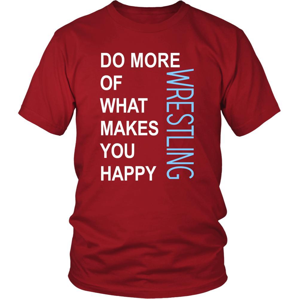 Wrestling Shirt - Do more of what makes you happy Wrestling- Sport Gift-T-shirt-Teelime | shirts-hoodies-mugs