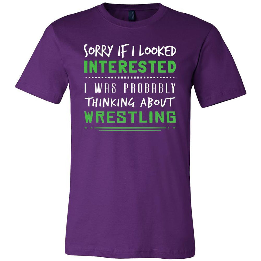 Wrestling Shirt - Sorry If I Looked Interested, I think about Wrestling - Sport Gift-T-shirt-Teelime | shirts-hoodies-mugs