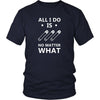 Wrestling T Shirt - All I do is pin No matter what-T-shirt-Teelime | shirts-hoodies-mugs