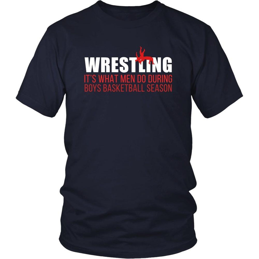 Wrestling T Shirt - It's what men do during boys basketball season-T-shirt-Teelime | shirts-hoodies-mugs