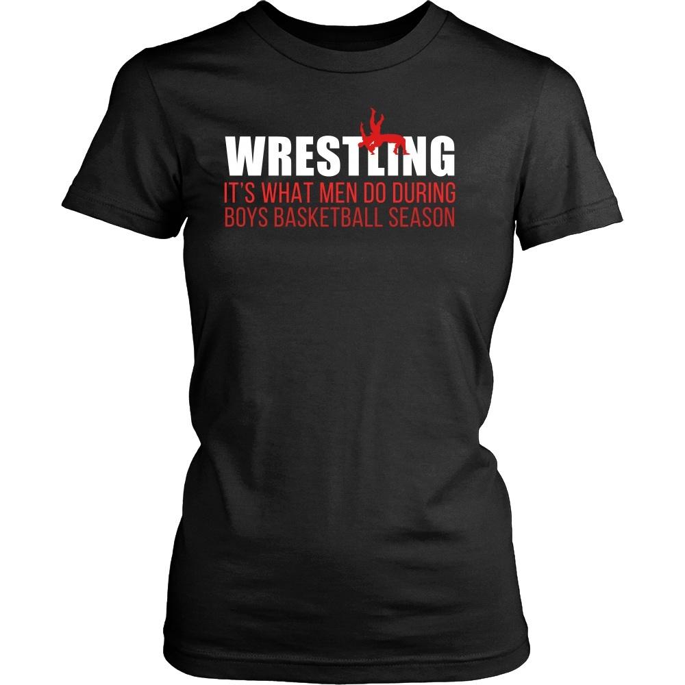 Wrestling T Shirt - It's what men do during boys basketball season-T-shirt-Teelime | shirts-hoodies-mugs