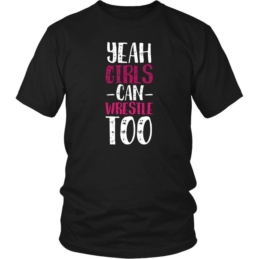 Wrestling T Shirt - Yeah Girls can wrestle too-T-shirt-Teelime | shirts-hoodies-mugs