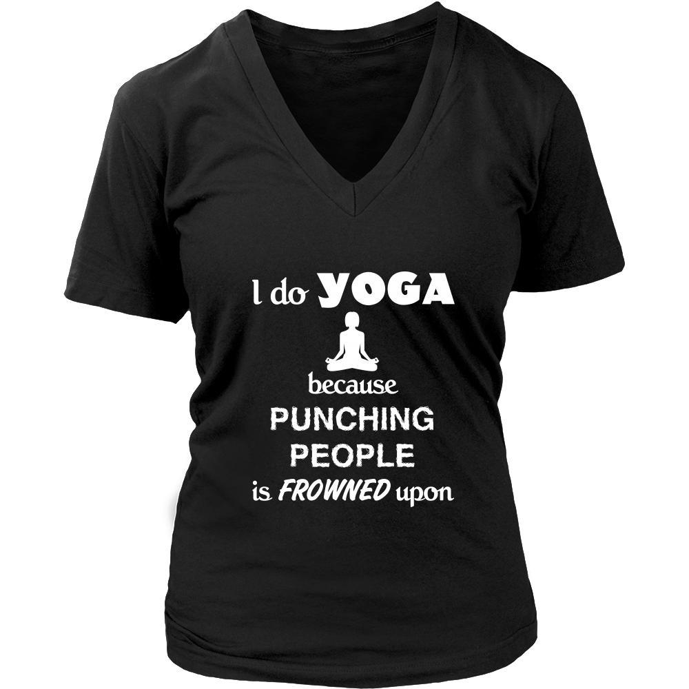 Yoga - I do Yoga because punching people is frowned upon - Yogi Hobby Shirt-T-shirt-Teelime | shirts-hoodies-mugs