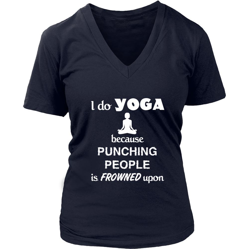 Yoga - I do Yoga because punching people is frowned upon - Yogi Hobby Shirt-T-shirt-Teelime | shirts-hoodies-mugs