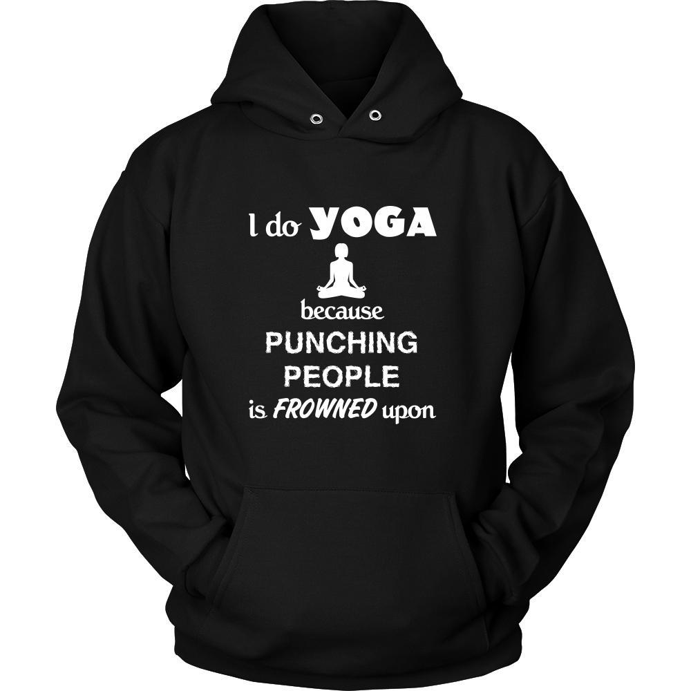 Yoga - I do Yoga because punching people is frowned upon - Yogi Hobby Shirt-T-shirt-Teelime | shirts-hoodies-mugs