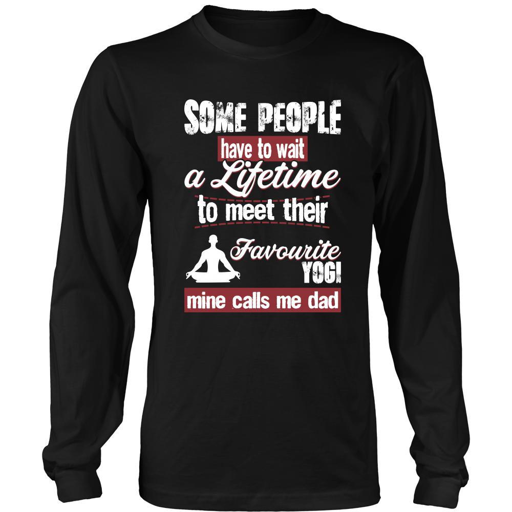 Yoga Shirt - Some people have to wait a lifetime to meet their favorite Yoga player mine calls me dad- Sport father-T-shirt-Teelime | shirts-hoodies-mugs