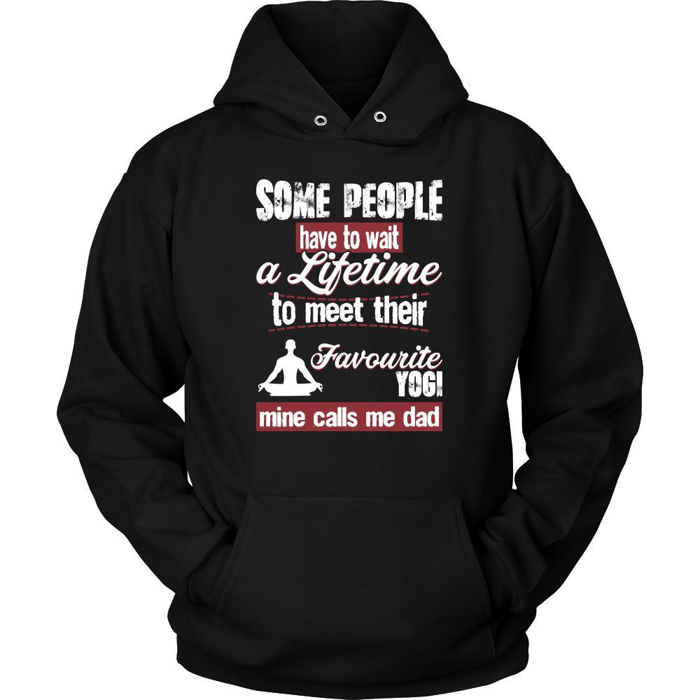 Yoga Shirt - Some people have to wait a lifetime to meet their favorite Yoga player mine calls me dad- Sport father-T-shirt-Teelime | shirts-hoodies-mugs