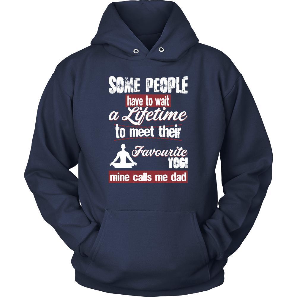 Yoga Shirt - Some people have to wait a lifetime to meet their favorite Yoga player mine calls me dad- Sport father-T-shirt-Teelime | shirts-hoodies-mugs