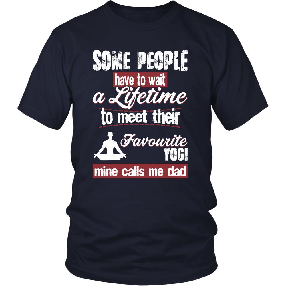 Yoga Shirt - Some people have to wait a lifetime to meet their favorite Yoga player mine calls me dad- Sport father-T-shirt-Teelime | shirts-hoodies-mugs