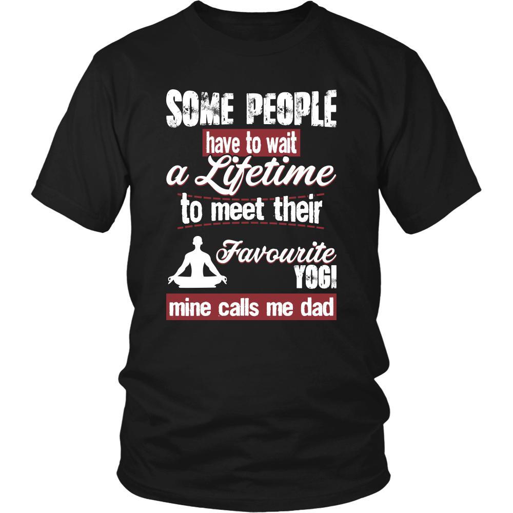 Yoga Shirt - Some people have to wait a lifetime to meet their favorite Yoga player mine calls me dad- Sport father-T-shirt-Teelime | shirts-hoodies-mugs
