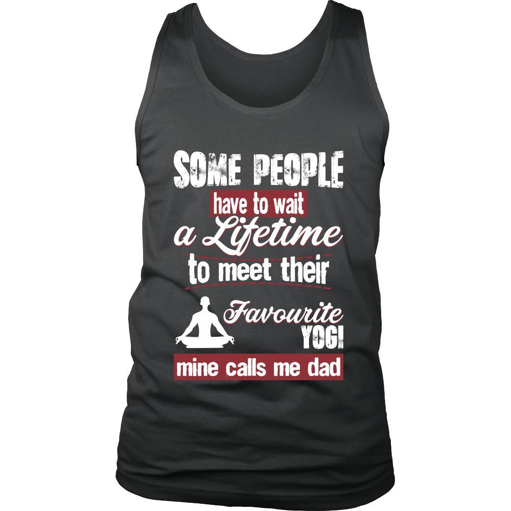 Yoga Shirt - Some people have to wait a lifetime to meet their favorite Yoga player mine calls me dad- Sport father-T-shirt-Teelime | shirts-hoodies-mugs