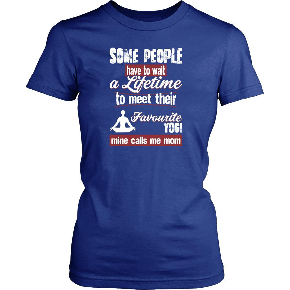 Yoga Shirt - Some people have to wait a lifetime to meet their favorite Yoga player mine calls me mom- Sport mother-T-shirt-Teelime | shirts-hoodies-mugs