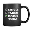 Yoga Single, Taken Yoga 11oz Black Mug-Drinkware-Teelime | shirts-hoodies-mugs