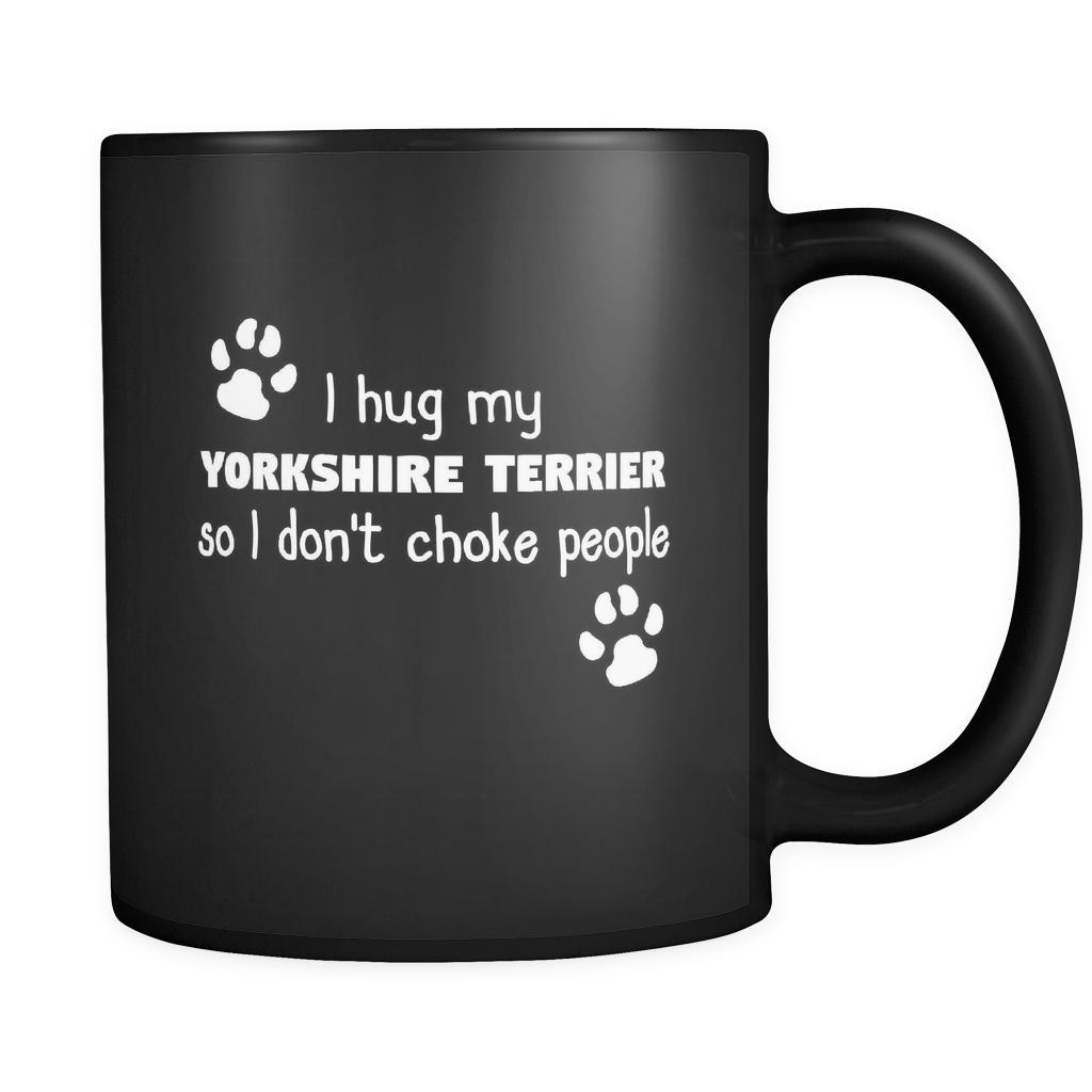 Yorkshire Terrier I Hug My Yorkshire Terrier 11oz Black Mug-Drinkware-Teelime | shirts-hoodies-mugs