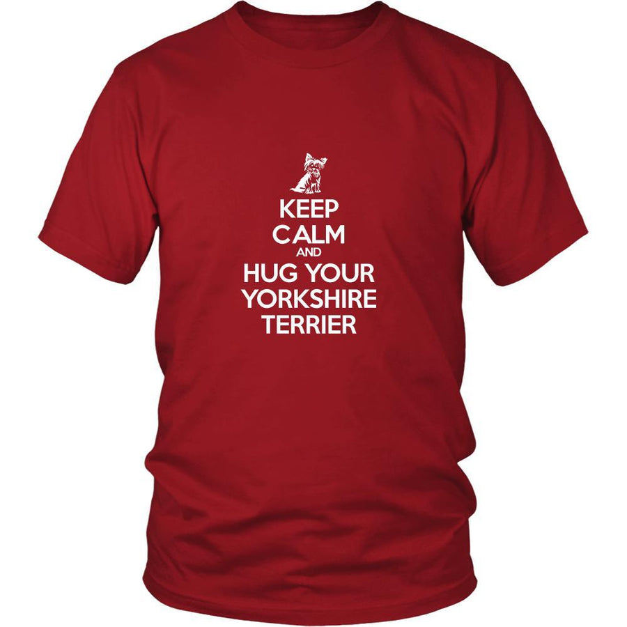 Yorkshire terrier Shirt - Keep Calm and Hug Your Yorkshire terrier- Dog Lover Gift