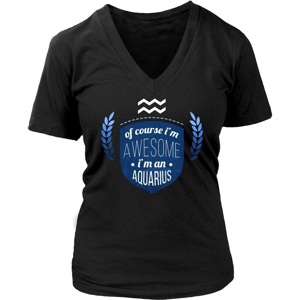 Zodiac T Shirt - Of course I'm awesome I'm an Aquarius-T-shirt-Teelime | shirts-hoodies-mugs